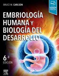 Ciencias De La Salud*Elsevier Embriología humana y biología del desarrollo 6ª Ed.