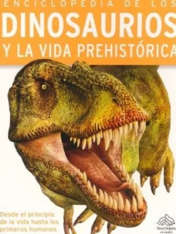Animales Y Naturaleza*Silver Dolphin Enciclopedia de los Dinosaurios y la vida prehistórica