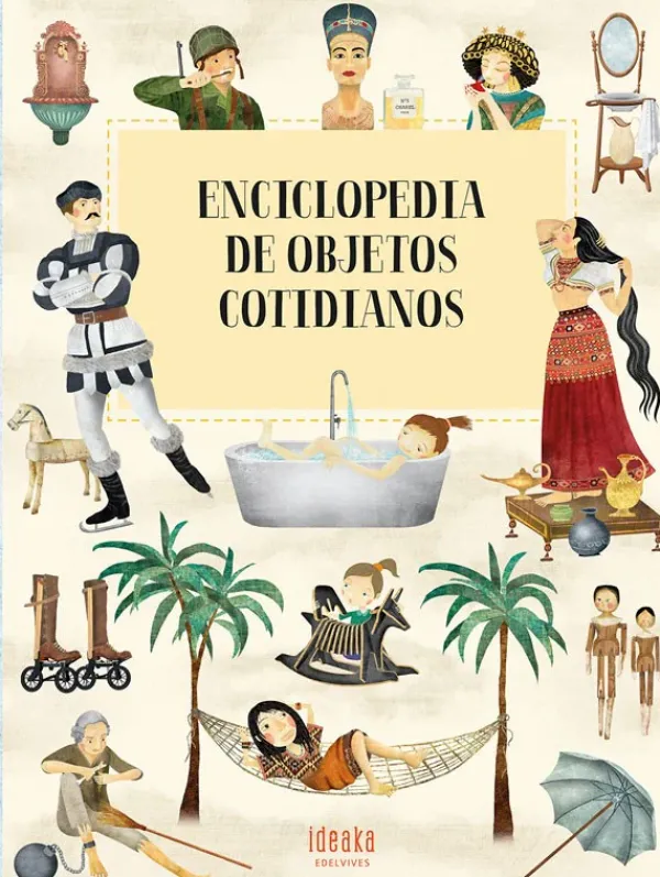 Preguntas Y Respuestas*Ideaka Edelvives Enciclopedia de objetos cotidianos