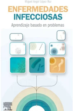 Ciencias De La Salud*Elsevier Enfermedades infecciosas. Aprendizaje basado en problemas