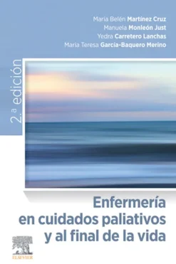 Ciencias De La Salud*Elsevier Enfermería en cuidados paliativos y al final de la vida 2ª Ed.