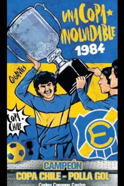 Automóviles Y Deportes*Ediciones CSR Everton. Una copa inolvidable 1984