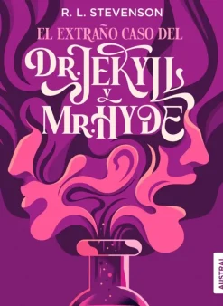 Literatura Clásica*Austral Extraño caso del Dr. Jekyll y Mr. Hyde