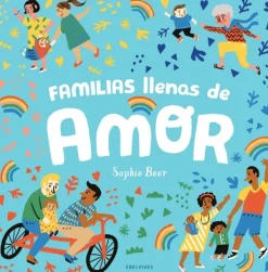 Álbum Ilustrado*Edelvives Familias llenas de amor