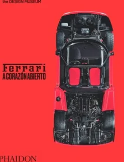 Automóviles Y Deportes*Phaidon Ferrari. A corazón abierto