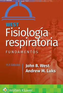 Ciencias De La Salud*Lippincott W u0026 W Fisiología respiratoria. Fundamentos 11ª Ed.
