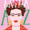 Arte*Ma Non Troppo Frida de la A a la Z