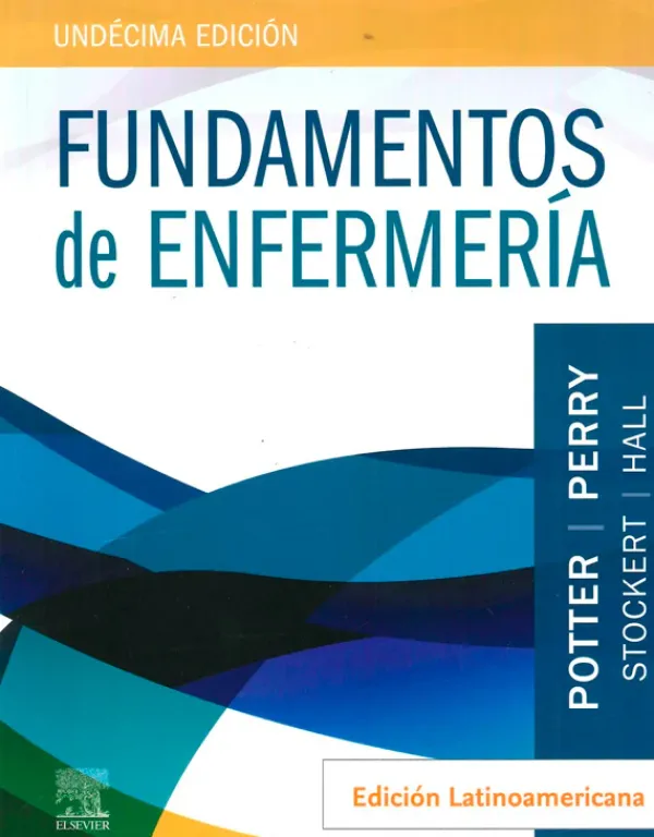 Ciencias De La Salud*Elsevier Fundamentos de enfermería 11ª Ed.