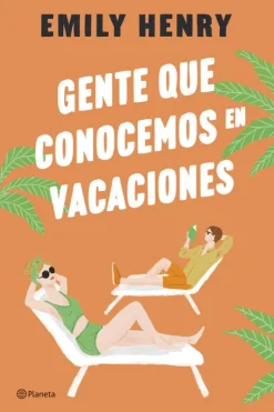 Literatura Contemporánea*Planeta Gente que conocemos en vacaciones