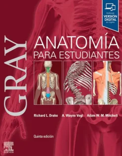 Ciencias De La Salud*Elsevier Gray. Anatomía para estudiantes 5ª Ed.