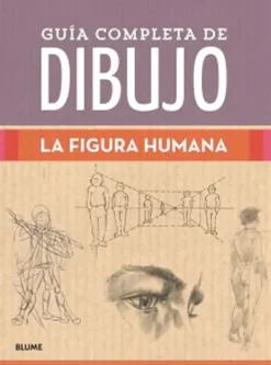 Arte*Blume Guía completa de dibujo. La figura humana