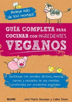 Dietas Especiales*Blume Guía completa para cocinar con ingredientes veganos