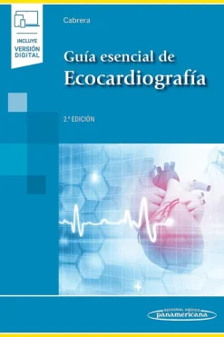 Ciencias De La Salud*Médica Panamericana Guía esencial de ecocardiografía 2ª Ed. + Ebook