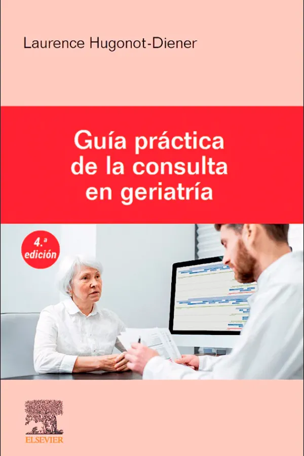 Ciencias De La Salud*Elsevier Guía practica de la consulta en geriatría 4ª Ed.