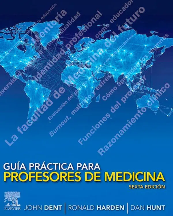 Ciencias De La Salud*Elsevier Guía práctica para profesores de Medicina 6ª Ed.