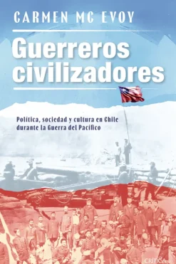 Historia*Crítica Guerreros civilizadores