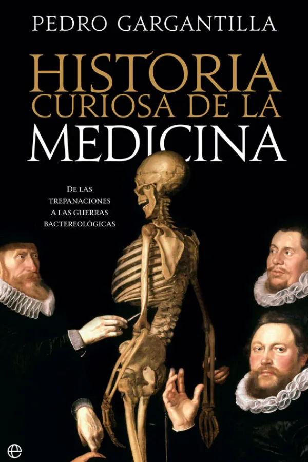 Historia*La esfera de los libros Historia curiosa de la medicina