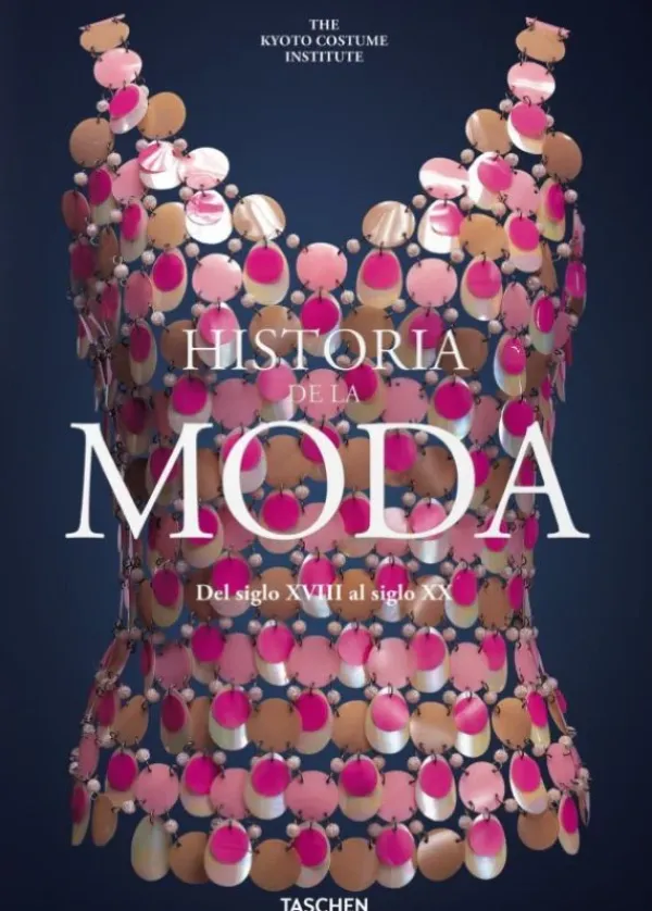 Moda*Taschen Historia de la moda del siglo XVIII al siglo XX