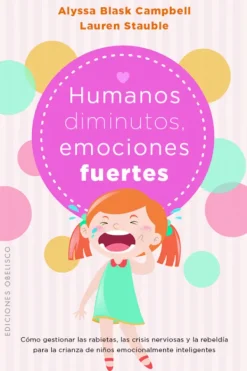 Crianza Y Maternidad*Obelisco Humanos diminutos, emociones fuertes