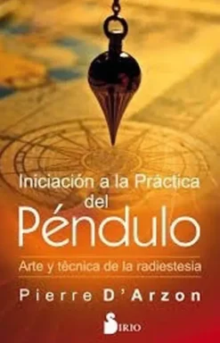 Esoterismo Y Mitología*Sirio Iniciación a la práctica del péndulo