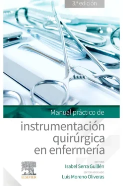 Ciencias De La Salud*Elsevier Instrumentación quirurgica en enfermería. Manual 3ª Ed.