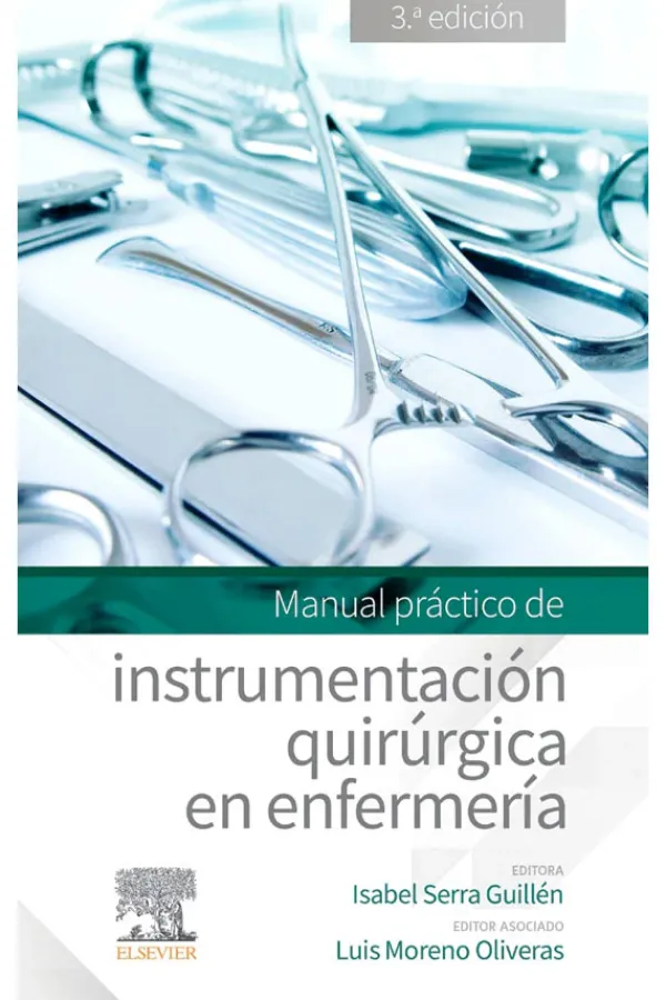 Ciencias De La Salud*Elsevier Instrumentación quirurgica en enfermería. Manual 3ª Ed.