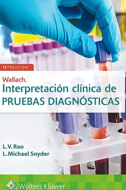 Ciencias De La Salud*Lippincott W u0026 W Interpretacion clinica de pruebas diagnosticas 11ª Ed.