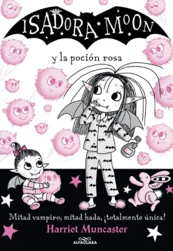 Comics Y Mangas*Alfaguara Infantil Juvenil Isadora Moon y la poción rosa