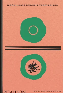 Cocinas Del Mundo*Phaidon Japón. Gastronomía vegetariana