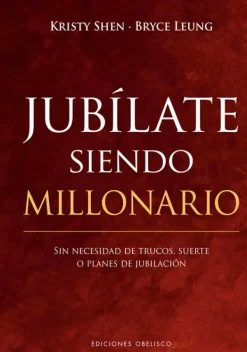Liderazgo Y Empresa*Obelisco Jubílate siendo millonario