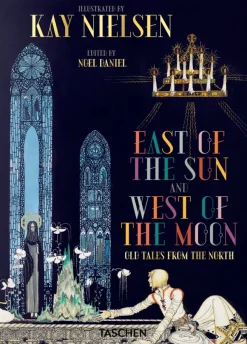 Ilustración Y Comics*Taschen Kay Nielsen. East of the Sun and West of the Moon