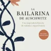 Literatura Contemporánea*Planeta La bailarina de Auschwitz