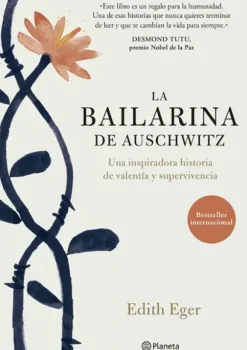 Literatura Contemporánea*Planeta La bailarina de Auschwitz
