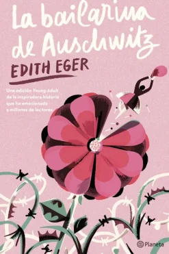 Literatura Contemporánea*Planeta La bailarina de Auschwitz