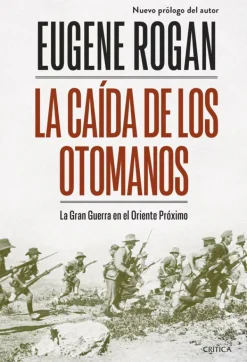 Historia*Crítica La caída de los otomanos