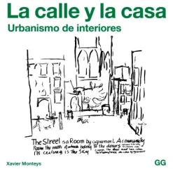 Casas Y Edificios*Gustavo Gili La calle y la casa