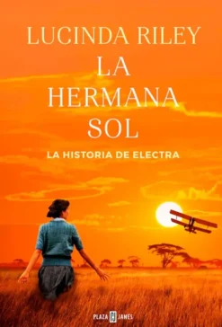 Novela Histórica*Plaza u0026 Janés La hermana Sol