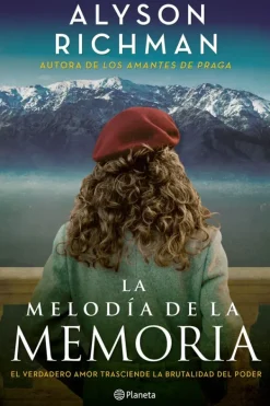 Literatura Contemporánea*Planeta La melodia de la memoria
