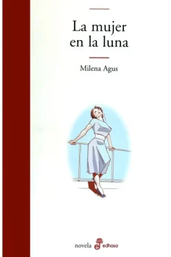 Novela Romántica*Edhasa La mujer en la luna
