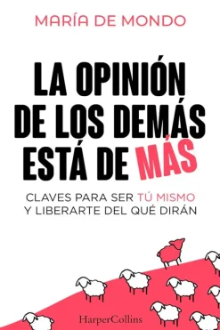 Autoayuda*Harper Collins La opinión de los demás está de más