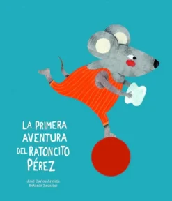 Álbum Ilustrado*Nubeocho La primera aventura del ratoncito Pérez