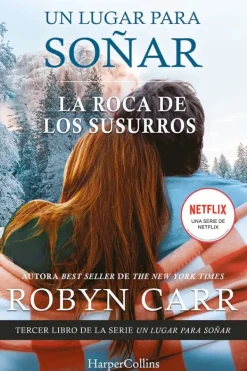 Novela Romántica*Harper Collins La roca de los susurros. Un Lugar Para Soñar 3