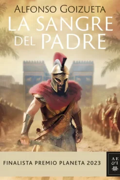 Novela Histórica*Planeta La sangre del padre