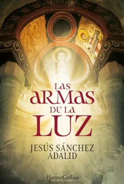 Novela Histórica*Harper Collins Las armas de la luz