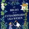 Novela Juvenil*Vergara y Riba Las brujas de la extraordinaria liga Wicken