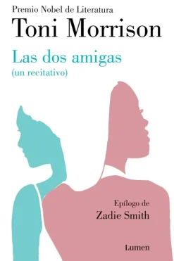 Literatura Contemporánea*Lumen Las dos amigas (un recitativo)