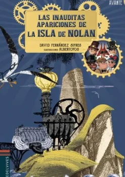 Literatura Infantil*Edelvives Las inauditas apariciones de la isla de Nolan