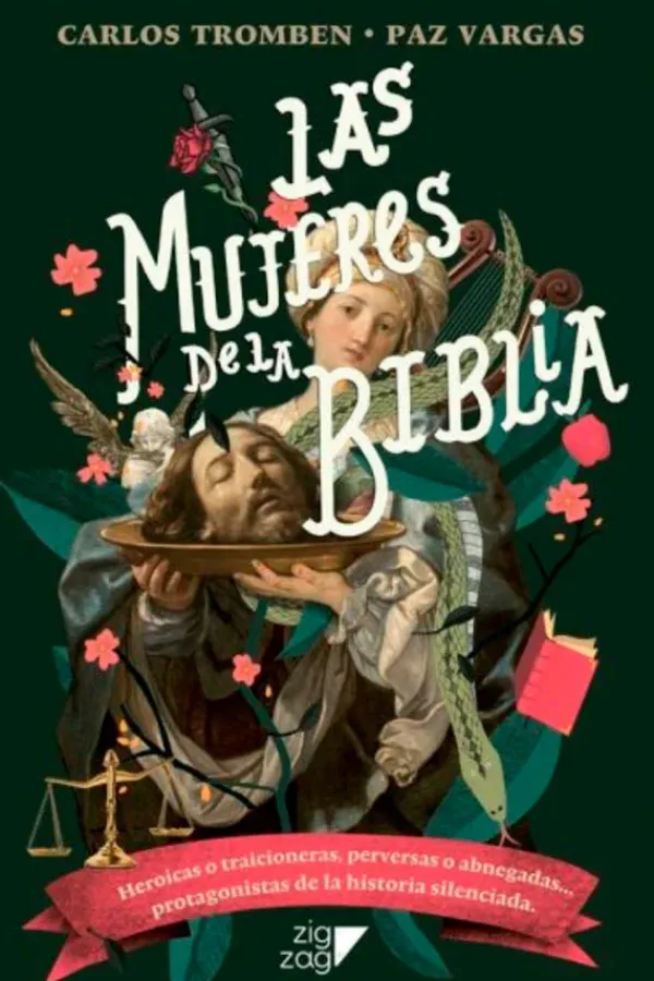 Historia*Zig Zag Las mujeres de la Biblia
