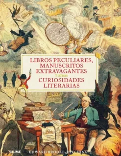 Historia*Blume Libros peculiares, manuscritos extravagantes y otras curiosidades lite