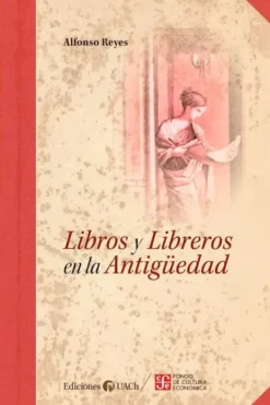 Actualidad Y Ensayo Filosófico*Ediciones UACH Libros y libreros en la antigüedad